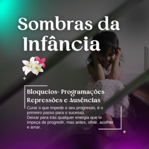 Curso Sombras da Infância - Cura Criança Interior